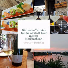 Tasty Dresden - Kulinarische Stadtteilführungen 2022!