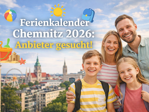 Ferienkalender Chemnitz 2026: Familienzeit