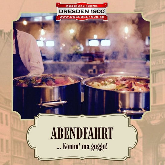 Dresden 1900 - Abendfahrt!