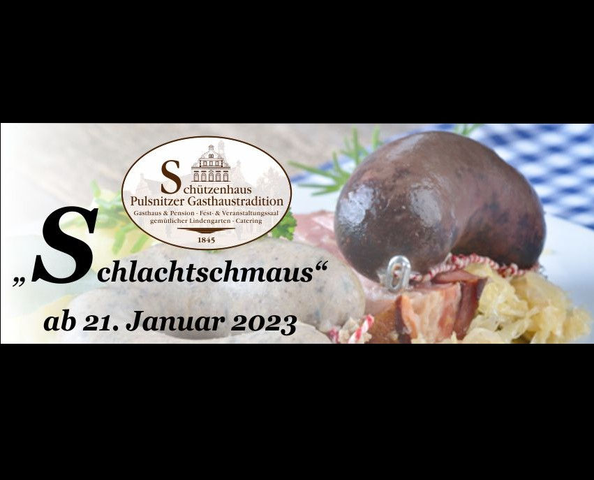 "Deftig-kräftige Schlachtetage" im Schützenhaus Pulsnitz!