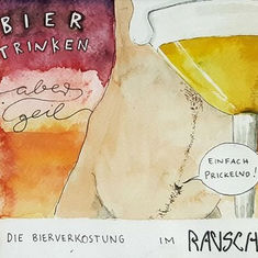 Bier trinken und zwar geil! - Die Bierverkostung im "Rausch"!