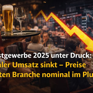Gastgewerbe 2025 unter Druck: Realer Umsatz sinkt – Preise halten Branche nominal im Plus