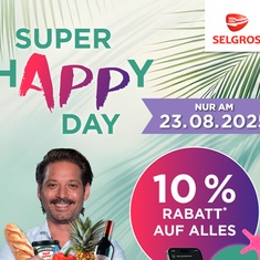 Super Happy Day bei Selgros Dresden – 10 % sparen mit der App
