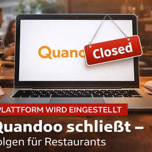 Quandoo schließt – Auswirkungen auf Restaurants