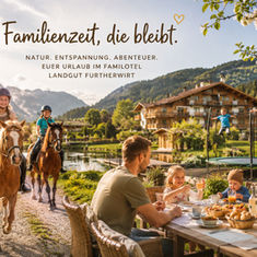 Tirol: Warum der Furtherwirt für Familien zu den schönsten Urlaubsadressen in den Kitzbüheler Alpen gehört