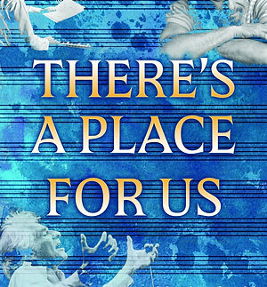 There's A Place For Us