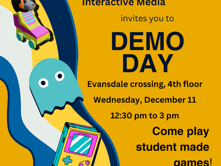 Game Design and Interactive Media's Demo Day