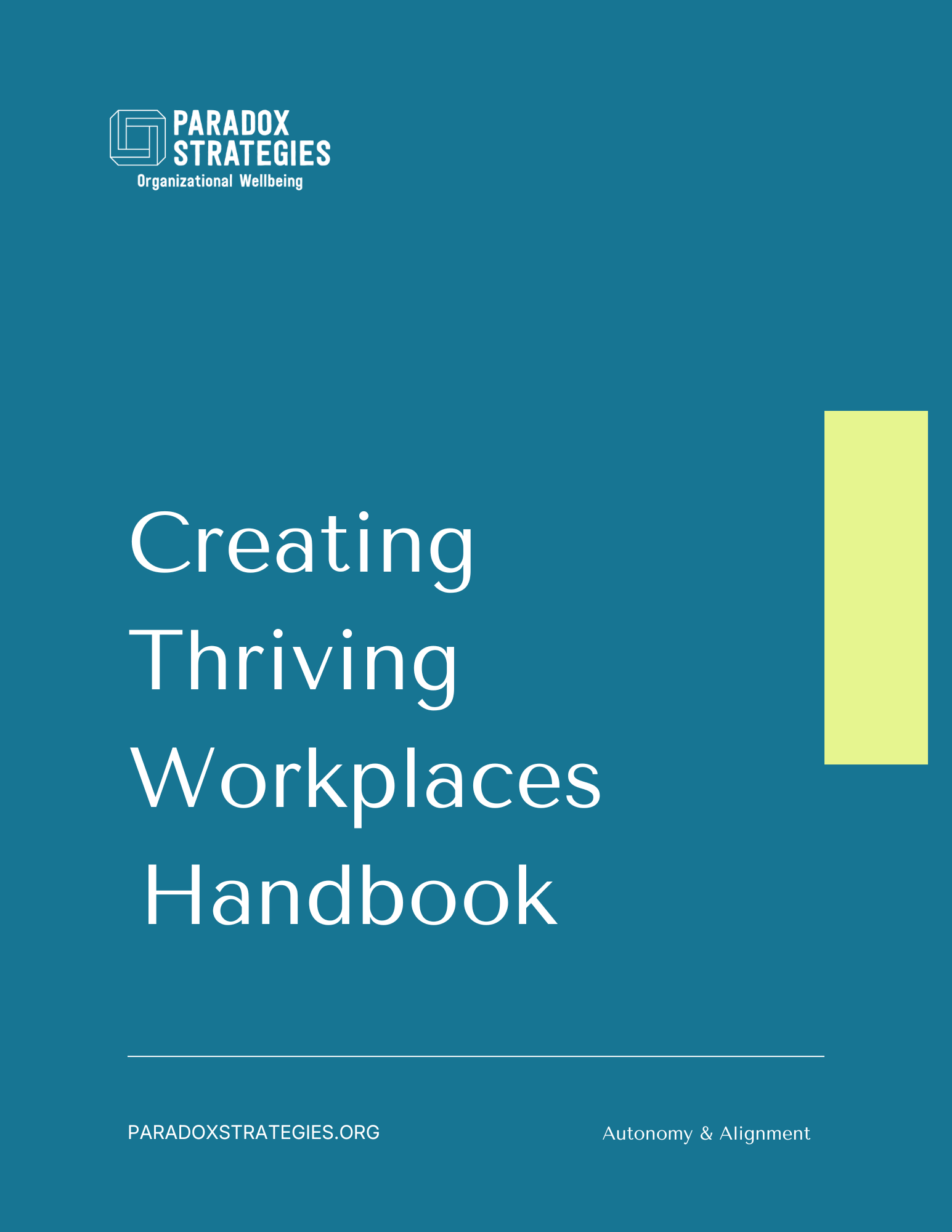 Creating Thriving Workplaces: Autonomy & Alignment