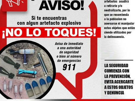 SSP Sinaloa exhorta a denunciar el hallazgo de artefactos explosivos improvisados o granadas