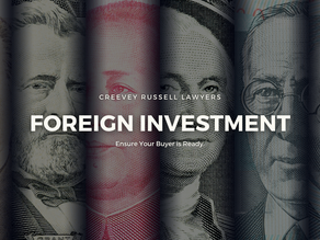 FOREIGN INVESTMENT - ENSURE YOUR BUYER IS READY