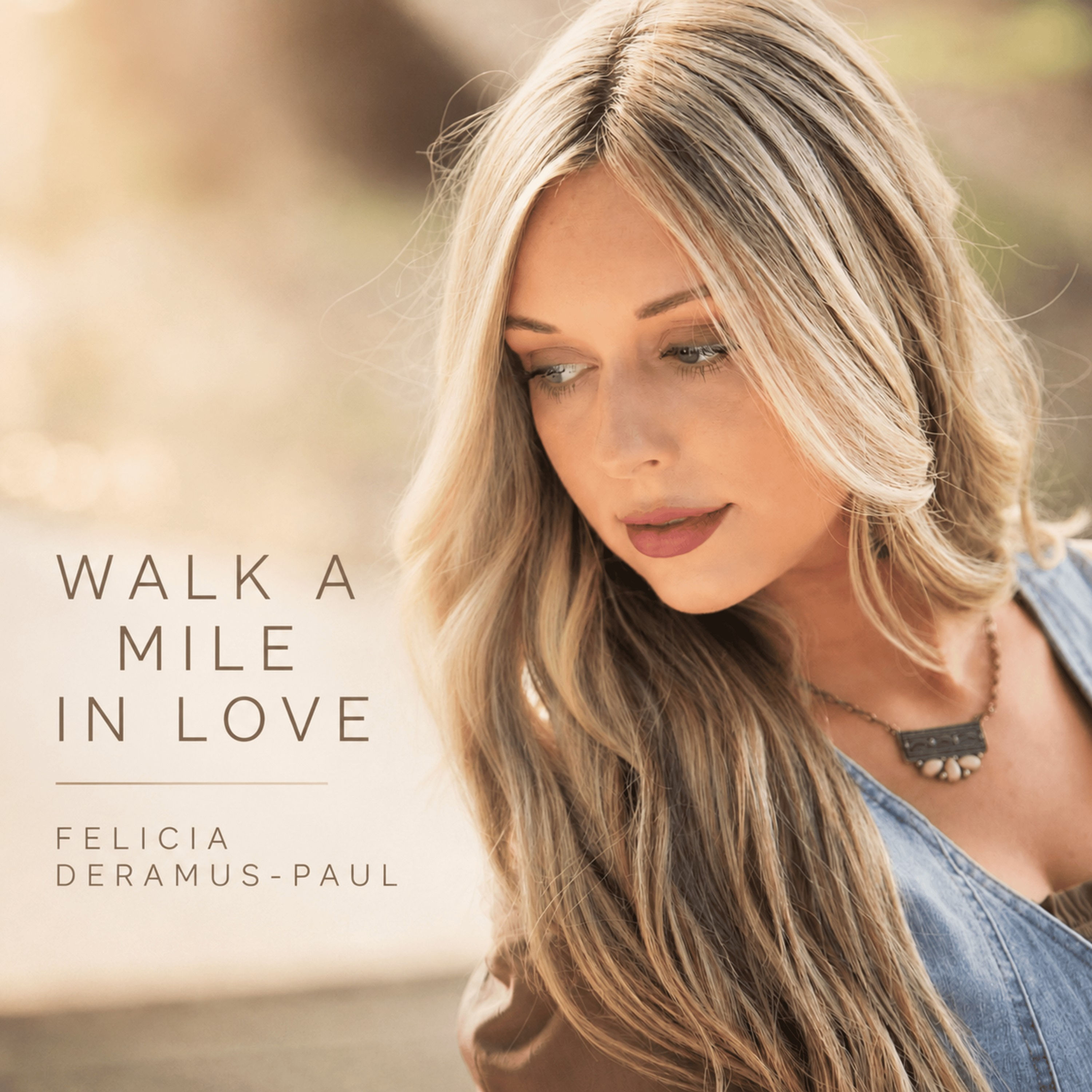 Felicia Deramus-Paul "Walk A Mile In Love" CD