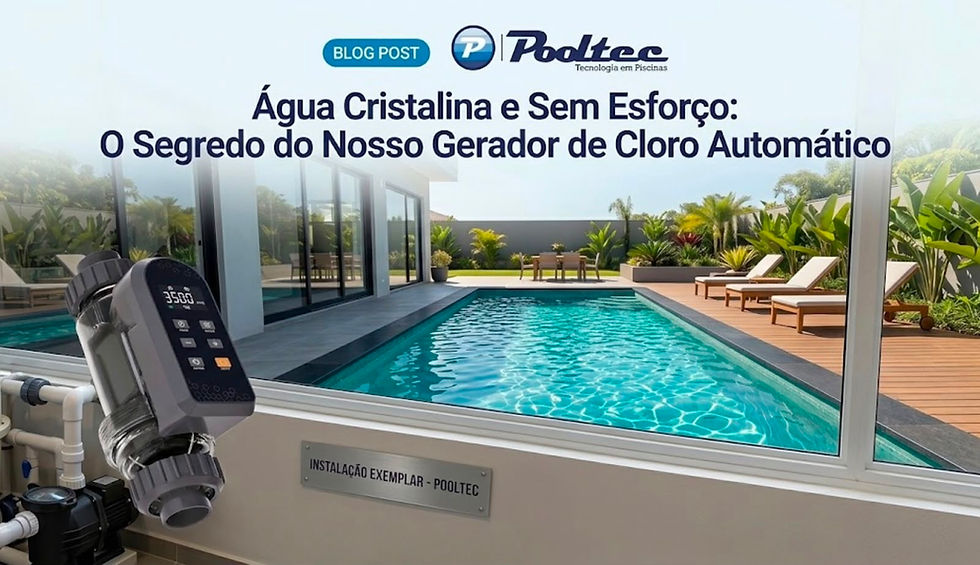 Piscina com gerador de cloro.