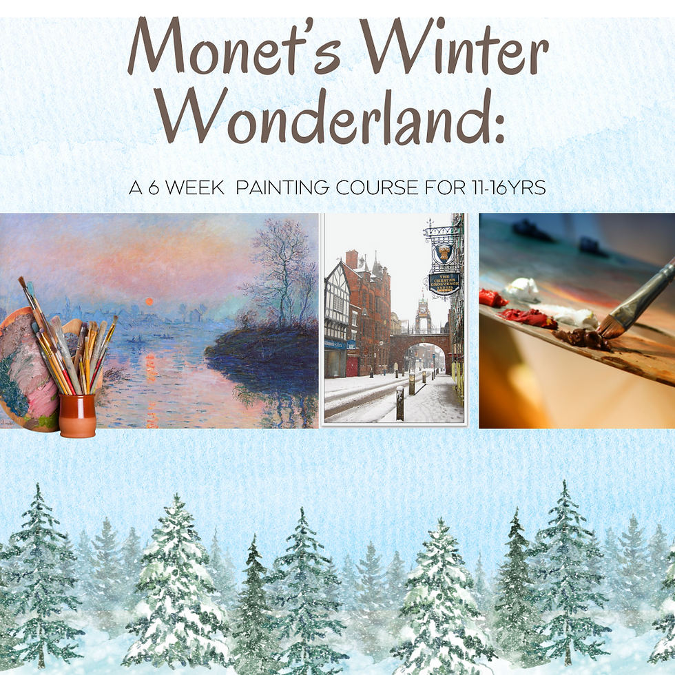 Teen Fine Art: Monet's Winter Wonderland £15pp