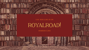 K.M. Sokulski's On Royal Road!