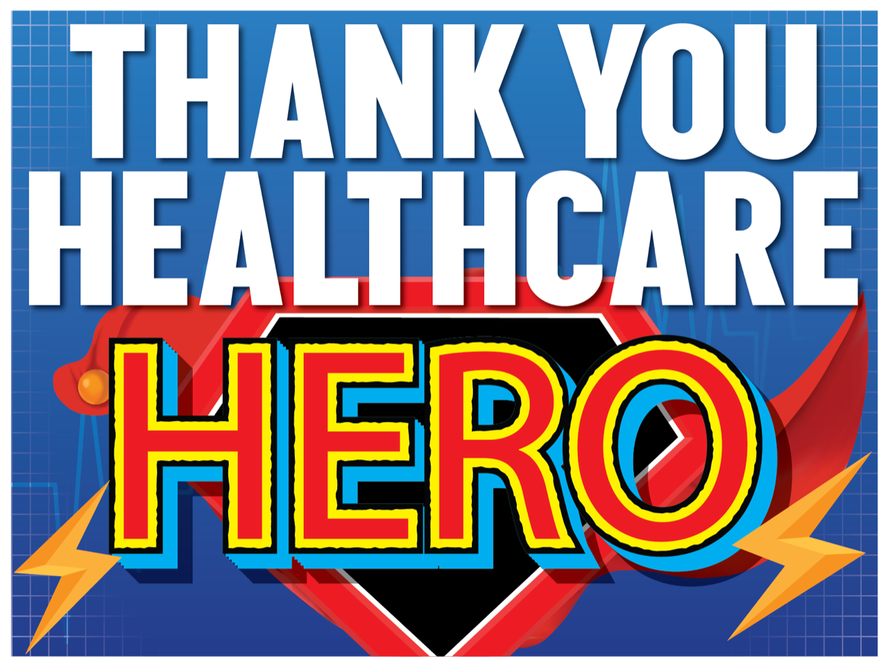 Yard Sign - Healthcare Hero 3