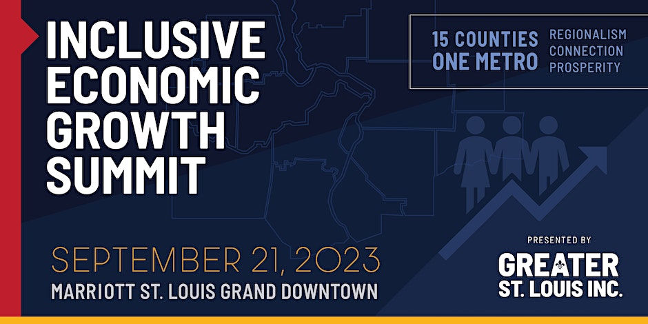 Greater St. Louis, Inc. Inclusive Economic Growth Summit