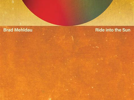 Brad Mehldau Ride into the Sun
