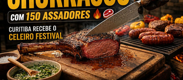 Festival Celeiro em Curitiba com churrasco premium, cortes nobres e assadores na Pedreira Paulo Leminski