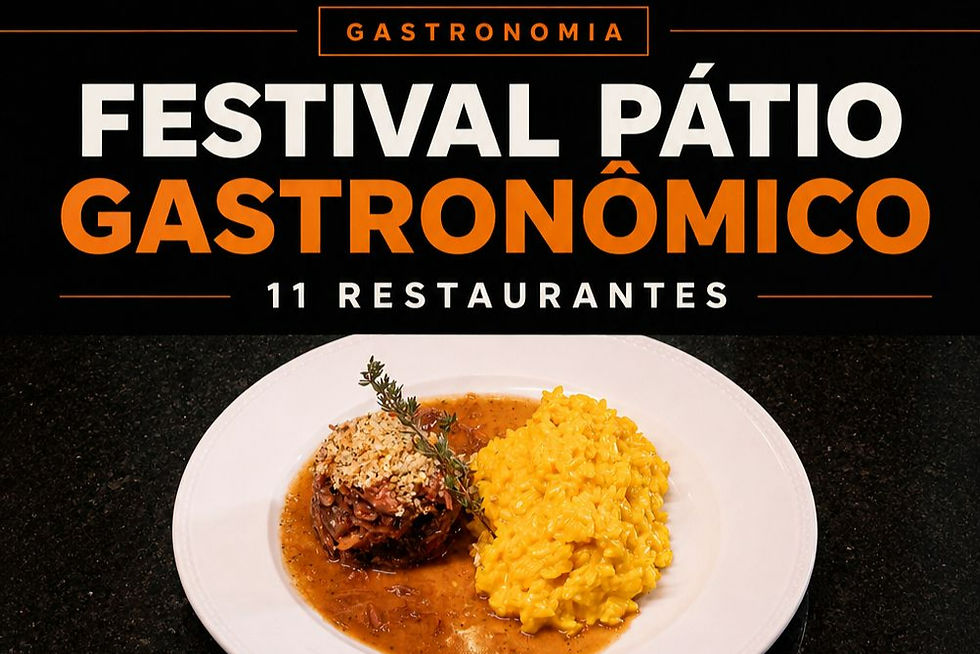 Festival Pátio Gastronômico reúne 11 restaurantes com menus a partir de R$ 89