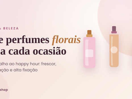 Avon reúne sete perfumes florais para diferentes ocasiões