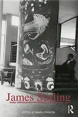 James Stirling - Early Unpublished Writings on Architecture