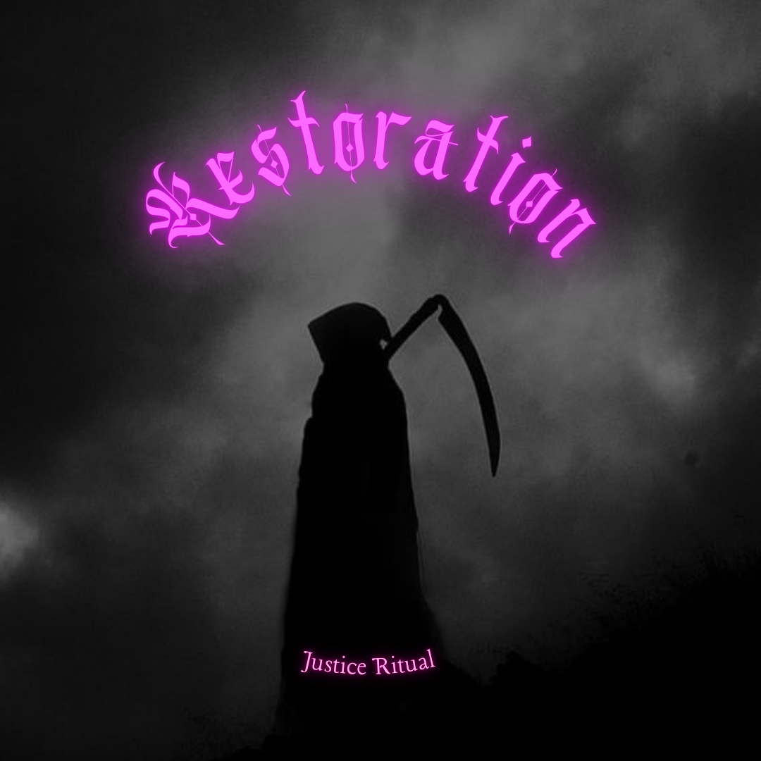 Restoration - Justice Ritual