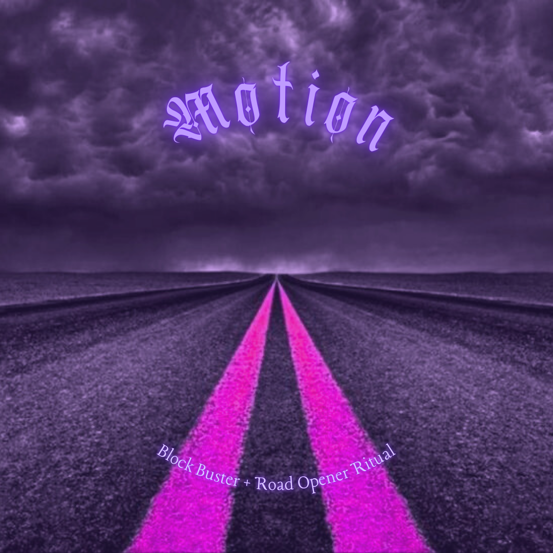 Motion - Block Buster + Road Opener Ritual