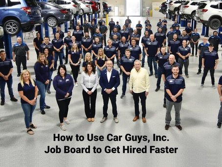 How to Use Car Guys, Inc. Job Board to Get Hired Faster