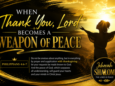 When "Thank You, Lord" Becomes a Weapon of Peace