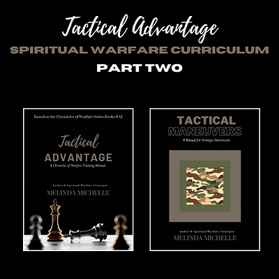 Tactical Advantage: A Chronicles of Warfare Training - Part 2