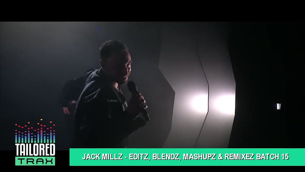 Thumbnail: JACK MILLZ - EDITZ, BLENDZ, MASHUPZ & REMIXEZ BATCH 15