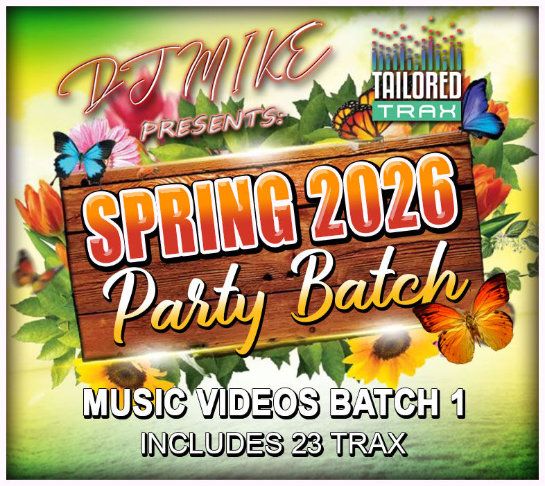 DJ MIKE'S SPRING 2026 MUSIC VIDEO REMIXES BATCH 1