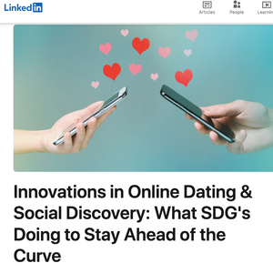 Innovations in Online Dating & Social Discovery: What SDG's Doing to Stay Ahead of the Curve