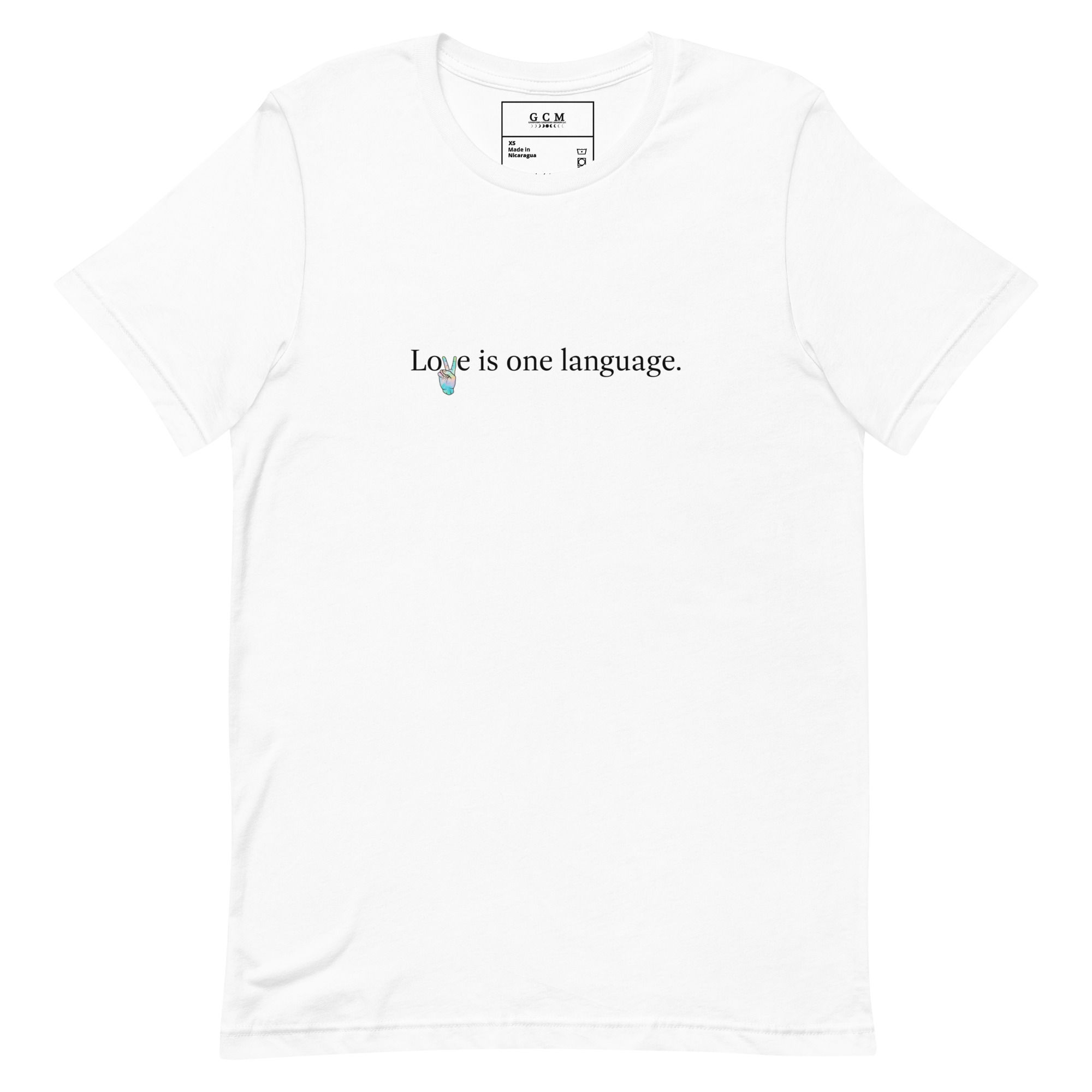 Love Is One Language Unisex t-shirt (black lettering)