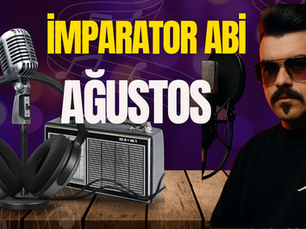 İmparator Abi - Ağustos Şarkı Sözü