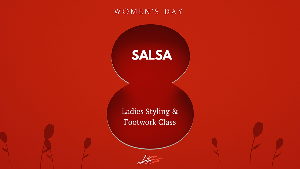Women’s Day Special – Ladies Salsa Footwork Workshop Sunday 8th March