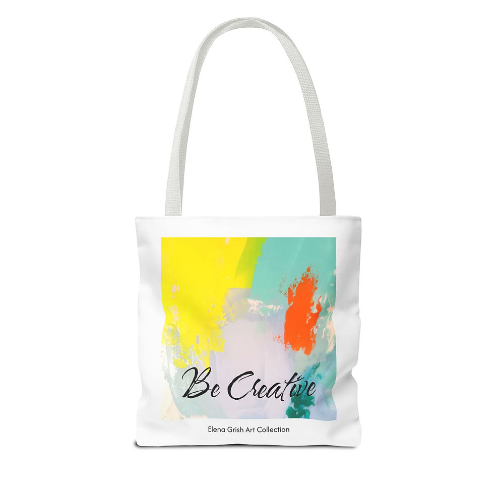 Thumbnail: Motivational Tote Bag. Be Creative. Abstract Art. The Grish Edition.
