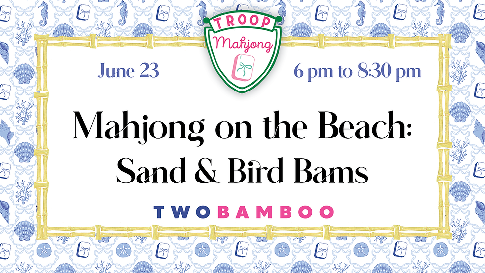 June Troop Mahjong: Mahjong on the Beach with Sand & Bird Bams!