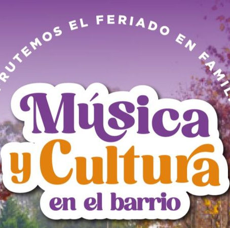 “Música y cultura en el barrio”: invitan a las familias a disfrutar de un gran evento durante el lunes feriado