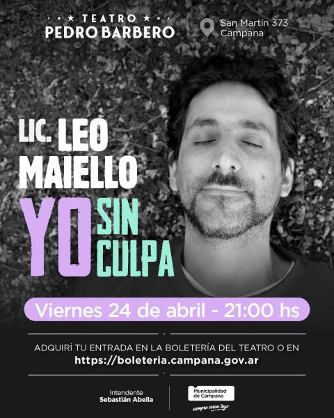El Licenciado Leo Maiello se presentará este viernes 24 de abril a las 21 horas en el Teatro Pedro Barbero