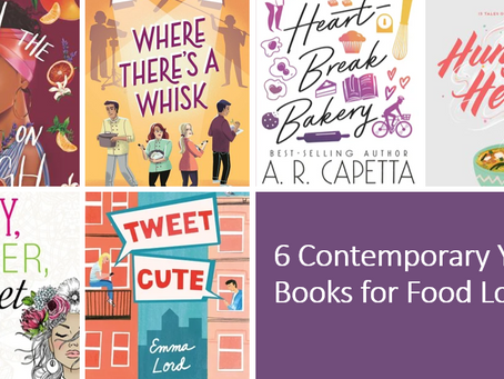 6 Contemporary YA Books for Food Lovers