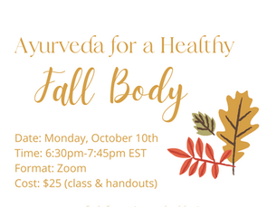 September Workshop: Ayurveda for a Healthy Fall Body