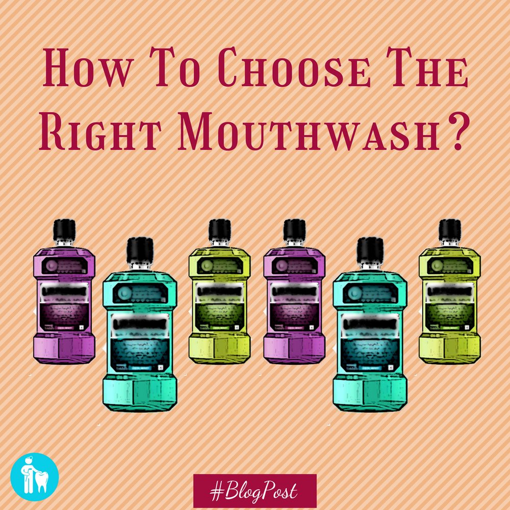 How to choose the right mouthwash?
