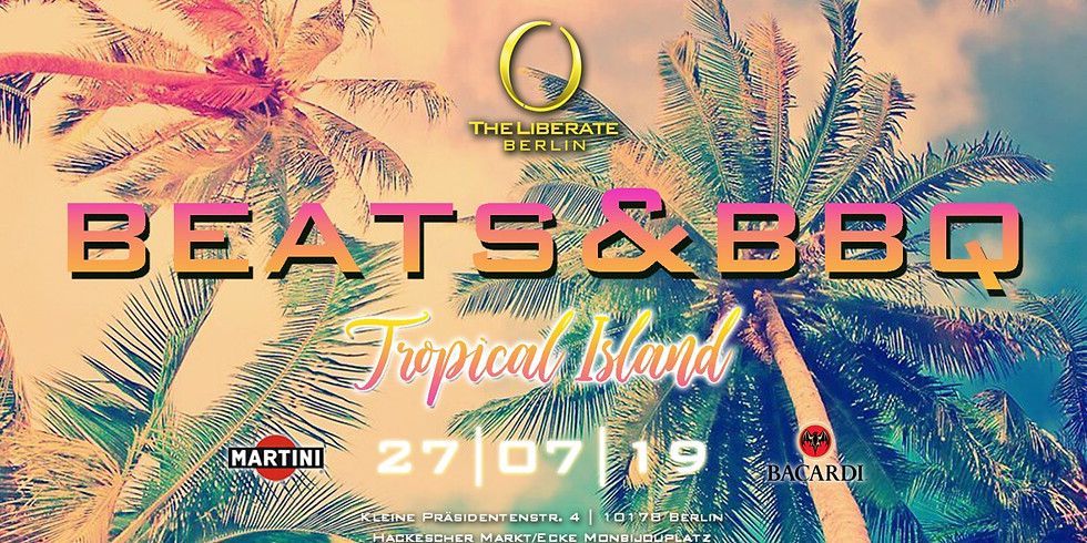 BEATS & BBQ #TROPICALISLAND