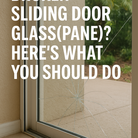 Broken Sliding Door Glass(Pane)? Here's What Should You Do 