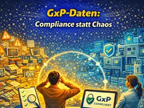 GxP-Daten: Compliance statt Chaos