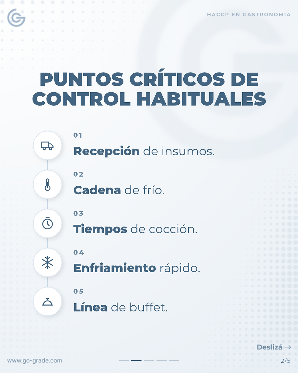 Puntos críticos de control habituales en gastronomía: recepción de insumos, cadena de frío, tiempos de cocción, enfriamiento rápido y línea de buffet