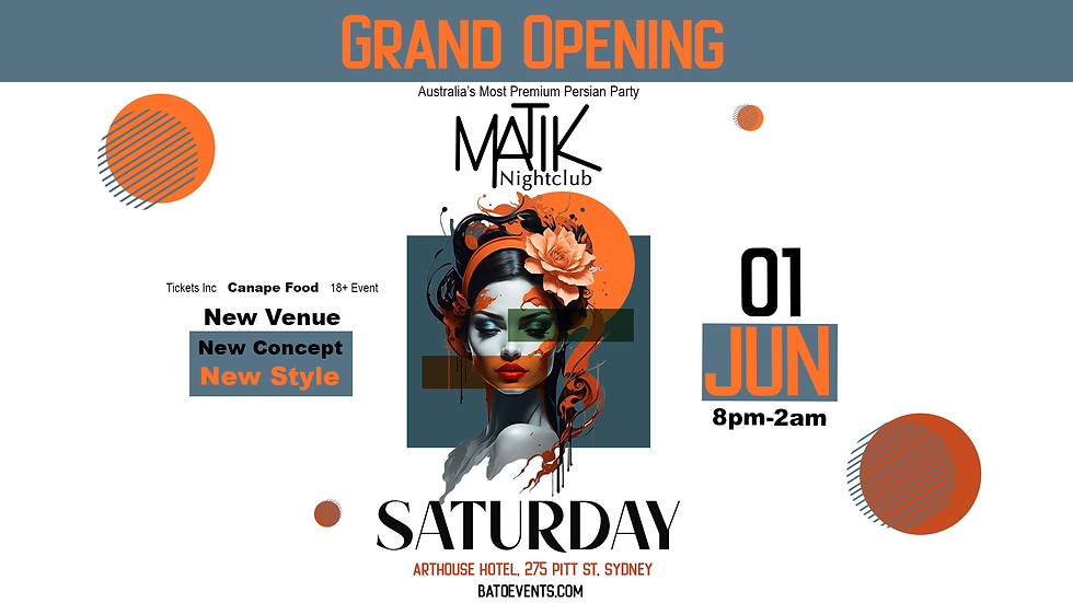 Matik Nightclub, Grand Opening 18+ Persian Party