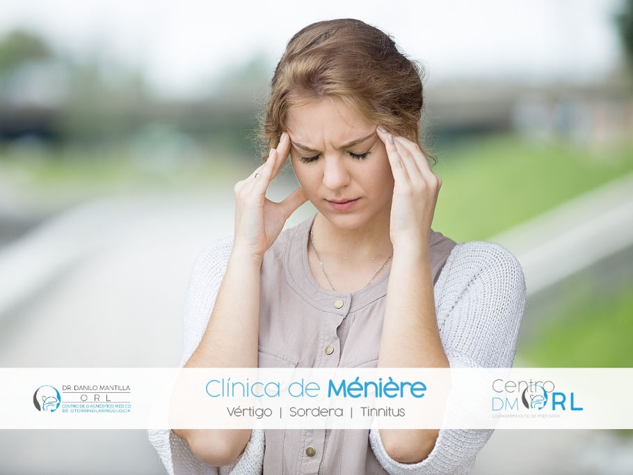 Mujer con ojos cerrados y manos en las sienes, en exterior desenfocado; banner dice Clínica de Ménière: vértigo, sordera y tinnitus. LOGO Dr. Danilo Mantilla