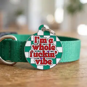 Thumbnail: I'm a Whole Fuckin Vibe Pet ID ~ Bad Tags